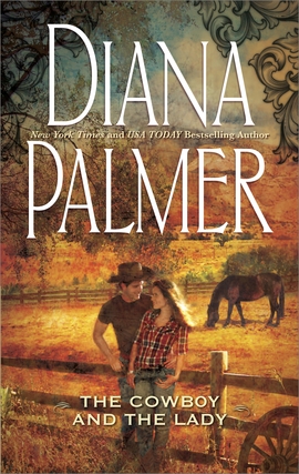 Title details for The Cowboy and the Lady by Diana Palmer - Wait list
